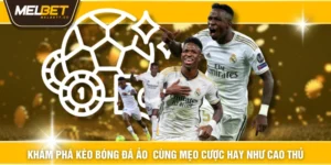 Khám Phá Kèo Bóng Đá Ảo Cùng Mẹo Cược Hay Như Cao Thủ