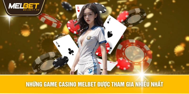 Những ưu điểm của Casino MELBET